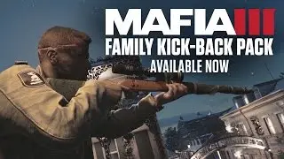Mafia 3 - Family Kick-Back Pack Available Now