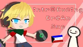 Introducing Dream SMP // Gacha Club // Ft. Many People // Description