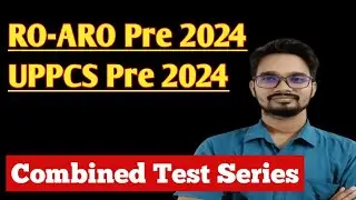 Combined Test Series for RO-ARO & UPPCS 2024 || Dhyeya IAS Test Series for RO-ARO & UPPCS Pre 2024