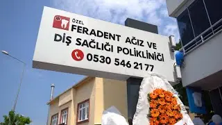 Millet Mh. Feradent  Ağız ve Diş Sağlığı Polikliniği  Açılış Klibi
