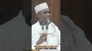 TUMEZUNGUKWA NA DORI TATU | SHEIKH YUSUF MUBIRU