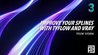 Improve your splines | 3dsmax x Tyflow  x Vray tutorial