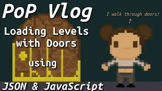 Loading Levels with Doors using JSON and JavaScript!
