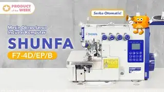 Mesin Obras Serba Otomatis! | Mesin Obras Servo Industri Komputer SHUNFA F7-4D/EP/B
