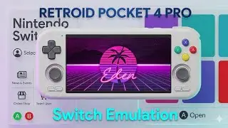 Retroid Pocket 4 Pro Switch Emulation With Eden in 2026