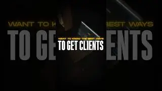 Want to know the best ways to get clients
