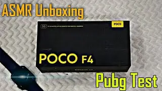 ASMR / Poco f4 unboxing & Pubg Mobile test in 2023