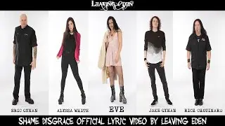 Shame Disgrace Official Lyric Video By Leaving Eden
