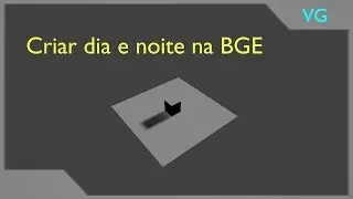 BLENDER Como criar dia e noite na BGE