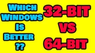 32BIT VS 64BIT Explain [ Which Windows Is Best For Laptop Or Pc ]