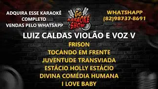 Luiz Caldas Violão e Voz V - Karaokê/ Pout Pourri
