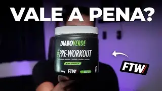 Pré Treino DIABO VERDE da FTW é BOM? VALE A PENA?