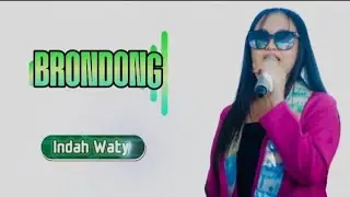 BRONDONG II INDAH WATY - Lirik Lagu TERBARU 2025