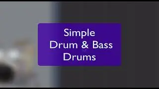 QUICK: Simple Drum & Bass Drums