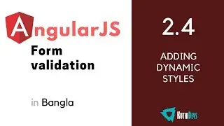 2.4 -  Adding dynamic styles | AngularJS Bangla Tutorial