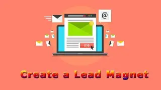 Create a Lead Magnet