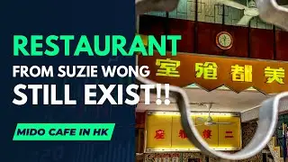 72-year-old Hong Kong Restaurant From Suzie Wong Still Exists in Hong Kong!! Mido Cafe