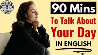 Talk About Your Day in English | Everyday English Listening & Speaking Practice | English Podcast
