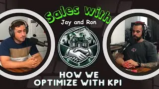 How to Optimize Your Wholesaling with KPIs | Sales  with Jay and Ron