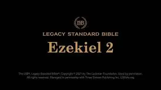 Ezekiel 2 - Legacy Standard Bible (LSB) - Audio