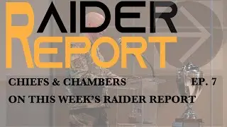 Chiefs and Chambers | Raider Report Ep. 7