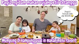 PAGI2 NGIDAM MAKAN RUJAK PETIS TETANGGA || MUMPUNG DI KAMPUNG PUASIN MAKAN MENU FAVORIT 