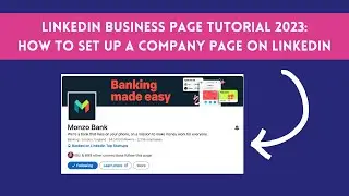 How to Set Up a LinkedIn Company Page: Setting up your LinkedIn Business Page in 2024