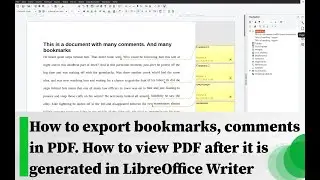 How to export bookmarks, comments in PDF and view PDF after it is generated in LibreOffice Writer