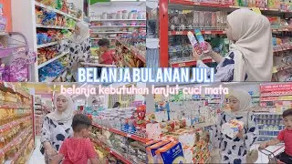 BELANJA BULANAN JULI 2024 😍