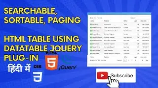 Creating a Searchable, Sortable HTML Table using DataTables Plug-in for Jquery- A Complete Guide