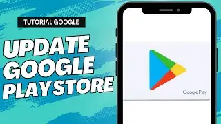 How to Update Google Play Store to the Latest Version - 2 Methods