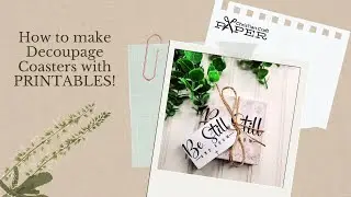 Printables Decoupage Coasters Tutorial