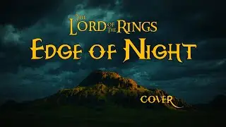 Edge of Night- The Lord of the Rings (Cover)