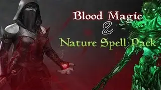 The Elder Scrolls V: Skyrim Mods: Nature Spell  And Blood Spell Pack