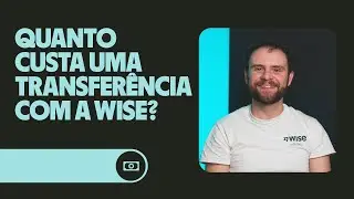 Entenda as tarifas e taxas da Wise: Guia prático (2024)