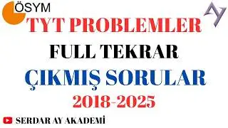 🔥2018-2025 PROBLEMLER FULL TEKRAR ÇIKMIŞ SORULARLA | TYT MATEMATİK | YKS 2026