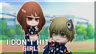 I don't hit girls meme MHA/BNHA Gacha Club Kacchako 勝茶