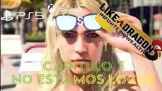 Like A Dragón Infinite Wealth| Capítulo 3: No estamos Locos