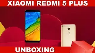 Xiaomi Redmi 5 Plus Global Unboxing