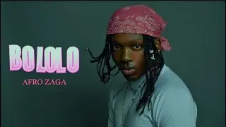 Afro Zaga - Bololo (Lyric Video) #afrobeat