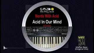 Nerds With Acid - Maffez Bass (Original Mix)