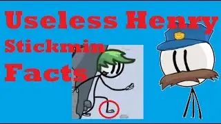 Useless Henry Stickmin Facts