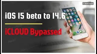 iCloud Bypass iPhone All Version - Use Downgrade Method