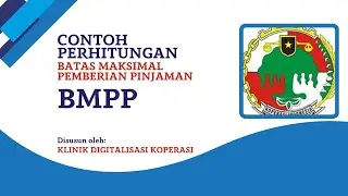 Contoh Perhitungan Batas Maksimal Pemberian Pinjaman (BMPP)  pada Koperasi Simpan Pinjam