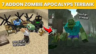 7 KOMBINASI ADDON MCPE ZOMBIE APOCALYPSE TERBAIK | 1.20/1.21