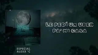 ESPECIAL   Alexx °C (Lyrics)
