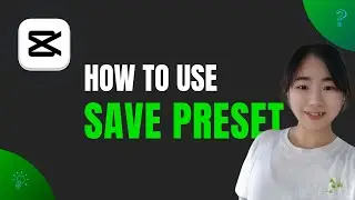 How to use save Preset In capcut PC | Step-by-Step Tutorial