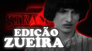 Stranger Things 3 (EDIÇÃO ZUEIRA) SPOILERS!!!