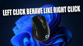 How To Fix Left mouse button behaving like Right mouse button