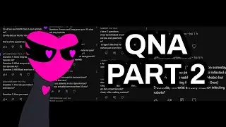 Answering Y'all Part 2 (QnA) (15k subs special)